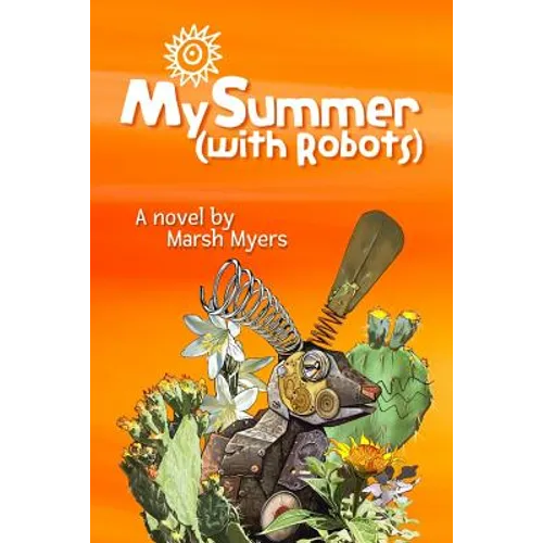 My Summer (with Robots) - Paperback