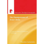 The Omnipresence of Jesus Christ: A Neglected Aspect of Evangelical Christology - Paperback