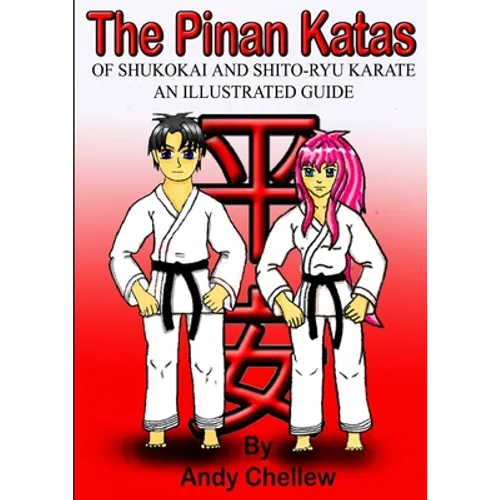 The Pinan Katas Of Shukokai and Karate an Illustrated Guide - Paperback