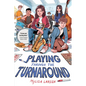 Playing Through the Turnaround - Hardcover