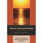 Spirituality, Culture, and Development: Implications for Social Work - Paperback