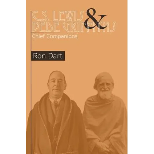 C.S. Lewis & Bede Griffiths: Chief Companions - Paperback