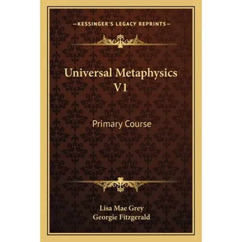 Universal Metaphysics V1: Primary Course - Paperback