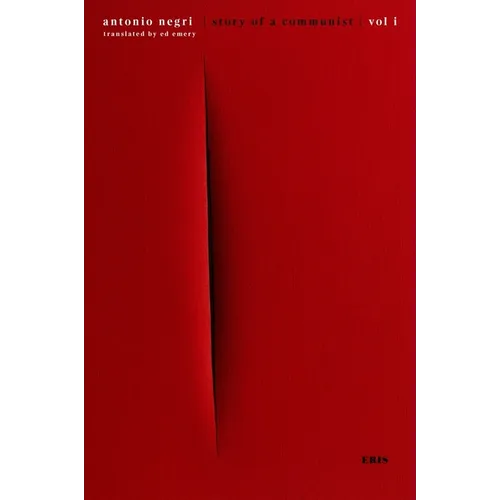 Story of a Communist: A Memoir - Paperback