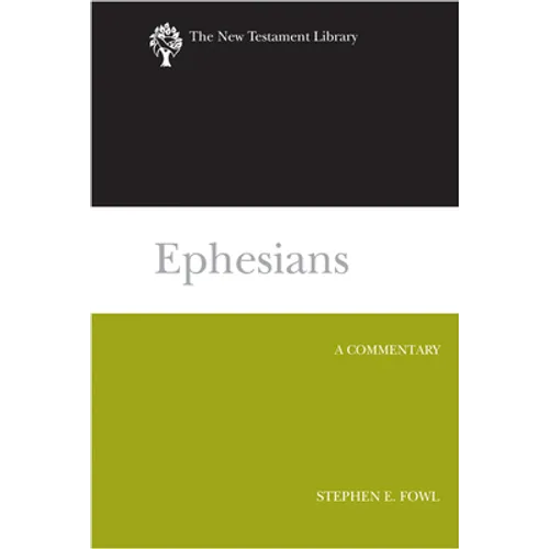 Ephesians: A Commentary - Hardcover