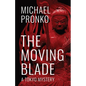 The Moving Blade - Paperback