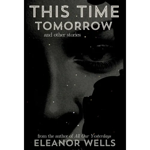 This Time Tomorrow: and other stories - Hardcover