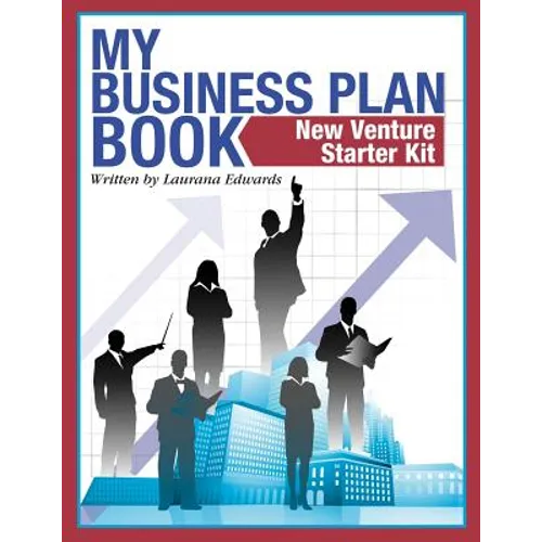 My Business Plan Book: New Venture Starter Kit - Paperback