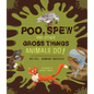 Poo, Spew and Other Gross Things Animals Do! - Paperback