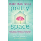 More Than Just a Pretty Space - Hardcover