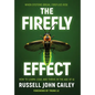The Firefly Effect: How to Learn, Lead, and Thrive in the Age of AI - Hardcover
