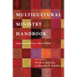 Multicultural Ministry Handbook: Connecting Creatively to a Diverse World - Paperback