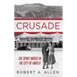 Crusade: The Spirit Moves in the City of Angels - Paperback