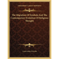 The Migration Of Symbols And The Contemporary Evolution Of Religious Thought - Hardcover