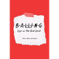 B-A-L-L-I-N-G: Life on the God Level - Paperback