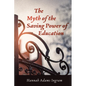 The Myth of the Saving Power of Education - Paperback