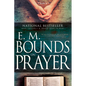 E. M. Bounds on Prayer - Paperback