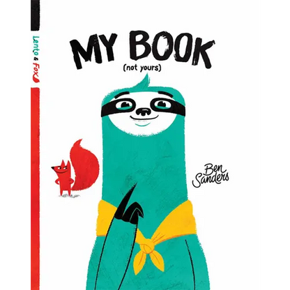 My Book (Not Yours) - Hardcover