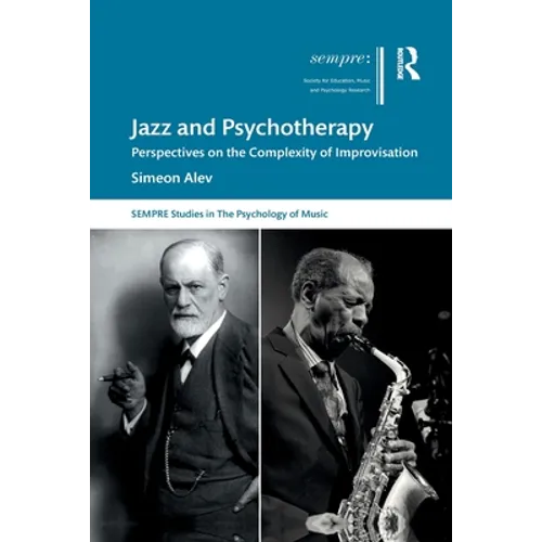 Jazz and Psychotherapy: Perspectives on the Complexity of Improvisation - Paperback