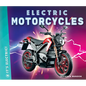 Electric Motorcycles - Library Binding