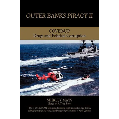 Outer Banks Piracy II: Drugs and Political Corruption - Paperback