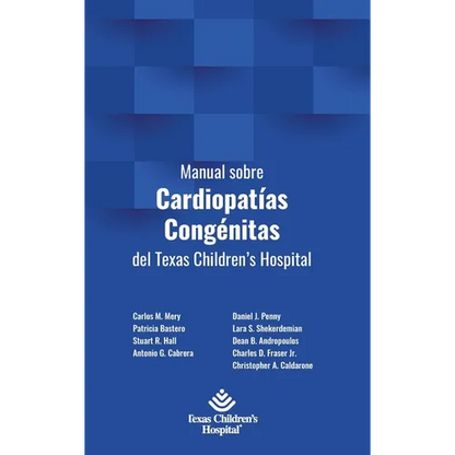Manual sobre Cardiopatías Congénitas del Texas Children's Hospital - Hardcover
