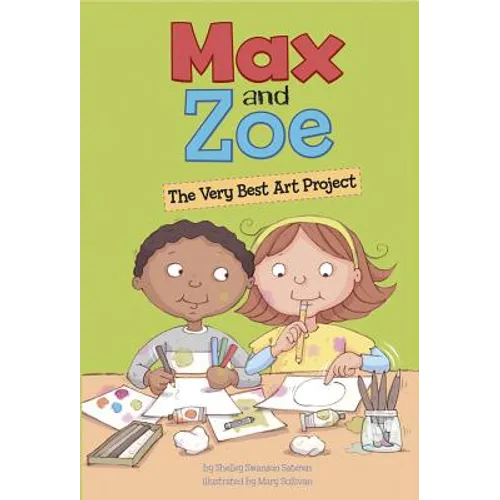 Max and Zoe: The Very Best Art Project - Paperback