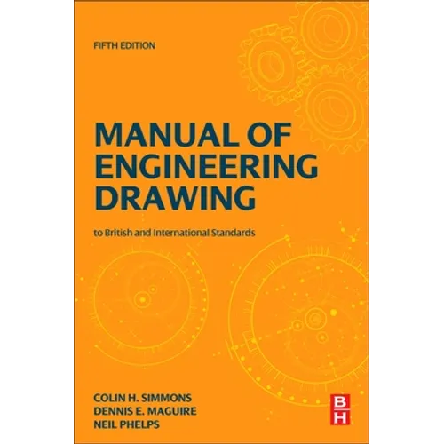 Manual of Engineering Drawing: British and International Standards - Paperback