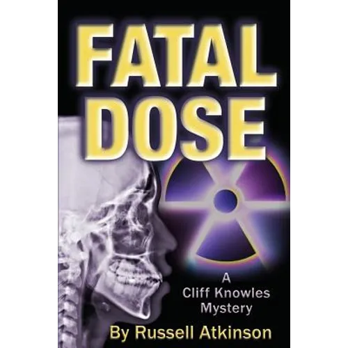 Fatal Dose: A Cliff Knowles Mystery - Paperback