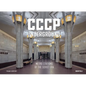 Cccp Underground: Metro Stations of the Soviet Era - Hardcover