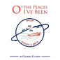 O' the Places I've Been - Paperback