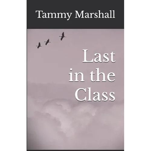 Last in the Class - Paperback