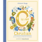 C Is for Christian: An A-Z Treasury of Who We Are in Christ - Hardcover