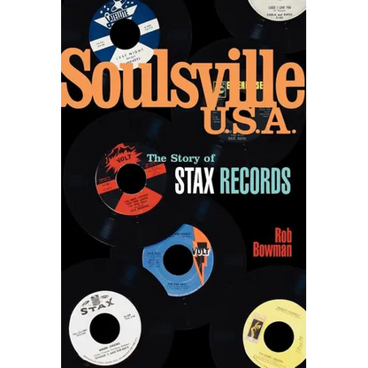 Soulsville U.S.A.: The Story of Stax Records - Paperback