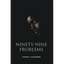 Ninety-Nine Problems - Paperback