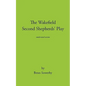 The Wakefield Second Shepherds Play: From the Towneley Cycle - Modernised Edition - Paperback