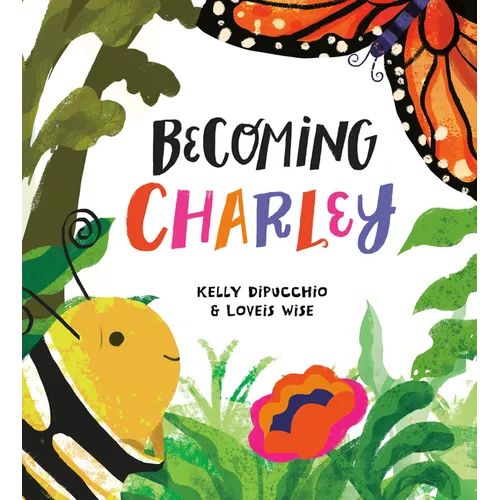 Becoming Charley - Hardcover