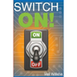 Switch On - Paperback
