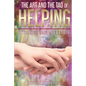 The Art and The Tao of Helping Those Who Need Us - Paperback