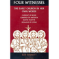 Four Witnesses: The Early Church in Her Own Words - Paperback