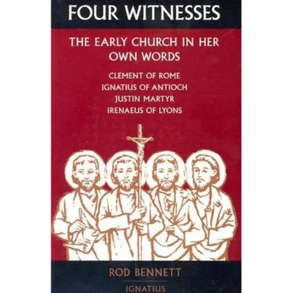 Four Witnesses: The Early Church in Her Own Words - Paperback