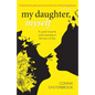 My Daughter, Myself - Paperback