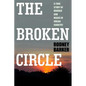 Broken Circle: True Story of Murder and Magic in Indian Country: The Troubled Past and Uncertain Future of the FBI - Paperback