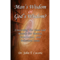 Man's Wisdom or God's Wisdom - Paperback