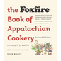 The Foxfire Book of Appalachian Cookery - Paperback