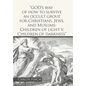 "God's Way of How to Survive an Occult Group for Christians, Jews, and Muslims: Children of Light V. Children of Darkness" - Hardcover