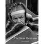 The New Mexicans: 1981-83 - Hardcover
