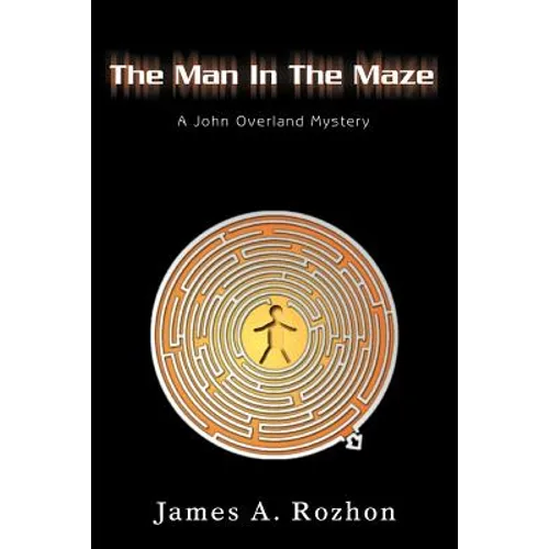 The Man In The Maze: A John Overland Mystery - Paperback