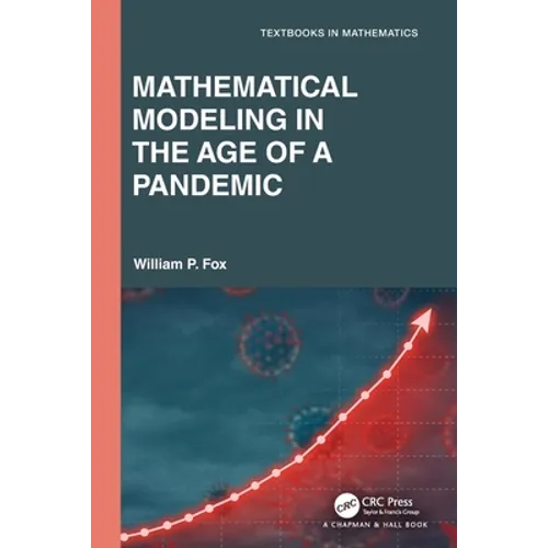 Mathematical Modeling in the Age of the Pandemic - Paperback