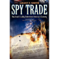 Spy Trade: How Israel's Lobby Undermines America's Economy - Paperback